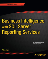 Business Intelligence with SQL Server Reporting Services - Adam Aspin - E-Book