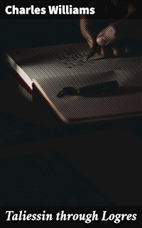 Taliessin through Logres - Charles Williams - E-Book
