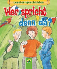 Wer spricht denn da? - Carola von Kessel - E-Book