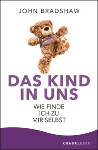 Das Kind in uns - John Bradshaw - E-Book