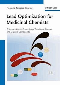 Lead Optimization for Medicinal Chemists - Florencio Zaragoza Dörwald - E-Book