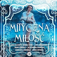 Mityczna miłość - Praca zbiorowa - Hörbuch