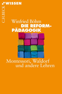 Die Reformpädagogik - Winfried Böhm - E-Book