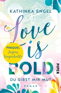 Prequel zu Love is Bold - Kathinka Engel - kostenlos E-Book