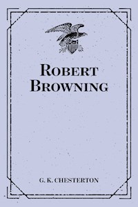 Robert Browning - G.K. Chesterton - E-Book