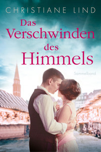 Das Verschwinden des Himmels - Christiane Lind - E-Book