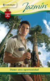 Dame otra oportunidad - Rebecca Winters - E-Book