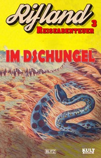 Rifland Reiseabenteuer 3: Im Dschungel - Egon Schott - E-Book