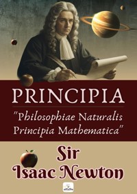 Philosophiae Naturalis Principia Mathematica - Isaac Newton - E-Book