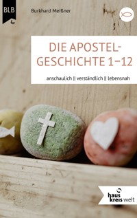 Die Apostelgeschichte 1-12 - Burkhard Meißner - E-Book