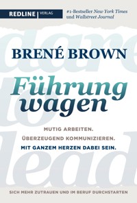 Dare to lead - Führung wagen - Brené Brown - E-Book