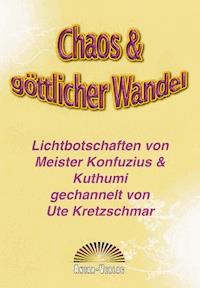 Chaos & göttlicher Wandel - Ute Kretzschmar - E-Book