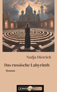Das russische Labyrinth - Nadja Dietrich - E-Book