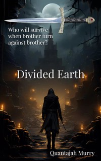 Divided Earth - Quantajah Murry - E-Book