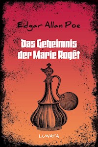 Das Geheimnis der Marie Roget - Edgar Allan Poe - E-Book