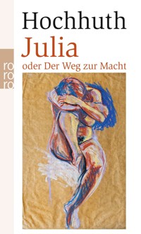 Julia - Rolf Hochhuth - E-Book