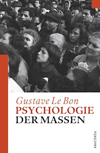 Psychologie der Massen - Gustave Le Bon - E-Book