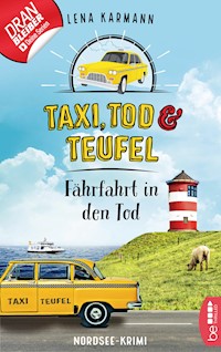 Taxi, Tod und Teufel - Fährfahrt in den Tod - Lena Karmann - E-Book