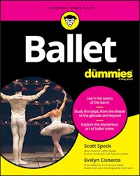 Ballet For Dummies - Scott Speck - E-Book