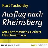Ausflug nach Rheinsberg - Kurt Tucholsky - Hörbuch