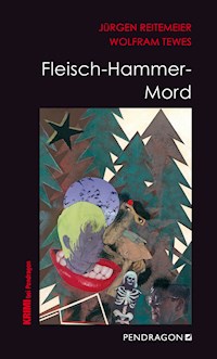 Fleisch-Hammer-Mord - Jürgen Reitemeier - E-Book