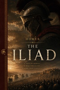 The Iliad - Homer - E-Book