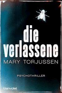 Die Verlassene - Mary Torjussen - E-Book
