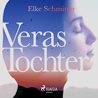 Veras Tochter (Ungekürzt) - Elke Schmitter - Hörbuch
