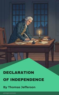 Declaration of Independence - Thomas Jefferson - kostenlos E-Book