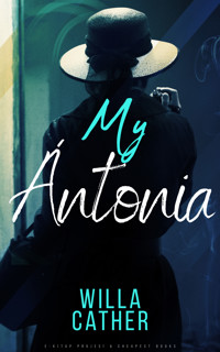 My Ántonia - Willa Cather - E-Book