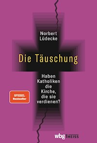 Die Täuschung - Norbert Lüdecke - E-Book