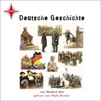 Deutsche Geschichte (gekürzt) - Manfred Mai - Hörbuch