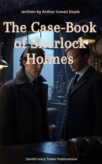 The Case-Book of Sherlock Holmes - Arthur Conan Doyle - E-Book