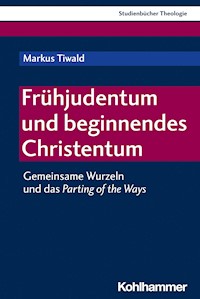 Frühjudentum und beginnendes Christentum - Markus Tiwald - E-Book