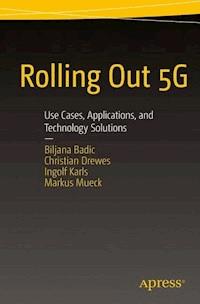 Rolling Out 5G - Biljana Badic - E-Book