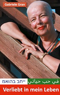 Verliebt in mein Leben - Gabriele Gran - E-Book