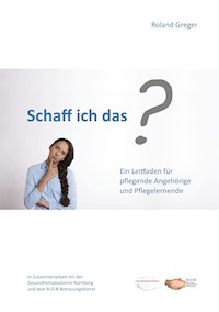 Schaff ich das? - Roland Greger - E-Book