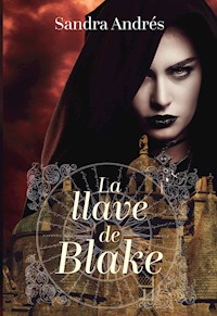 La llave de Blake - Sandra Andrés Belenguer - E-Book
