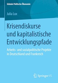 Krisendiskurse und kapitalistische Entwicklungspfade - Julia Lux - E-Book