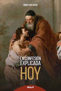 La Confesión explicada hoy - Didier van Havre - E-Book