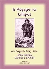 A VOYAGE TO LILLIPUT - An English Classic - Jonathan Swift - E-Book