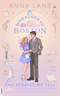 Mornings in Boston - The Stories We Tell - Anna Lane - E-Book