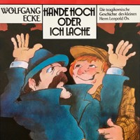 Wolfgang Ecke, Hände hoch oder ich lache - Wolfgang Ecke - Hörbuch