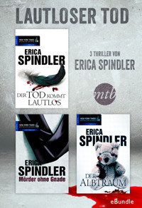 Lautloser Tod - drei Thriller von Erica Spindler - Erica Spindler - E-Book
