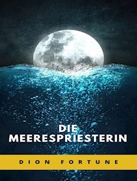 Die Meerespriesterin (übersetzt) - Violet M. Firth (Dion Fortune) - E-Book
