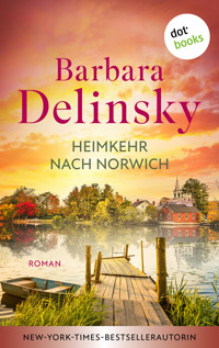 Heimkehr nach Norwich - Barbara Delinsky - E-Book