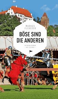 Böse sind die anderen - Markus Flexeder - E-Book