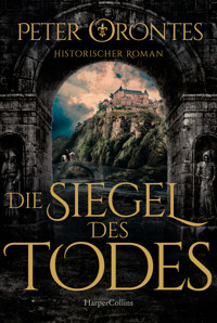 Die Siegel des Todes - Peter Orontes - E-Book