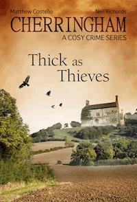 Cherringham - Thick as Thieves - Matthew Costello - E-Book
