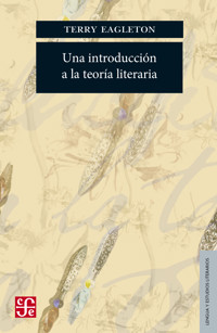 Una introducción a la teoría literaria - Terry Eagleton - E-Book